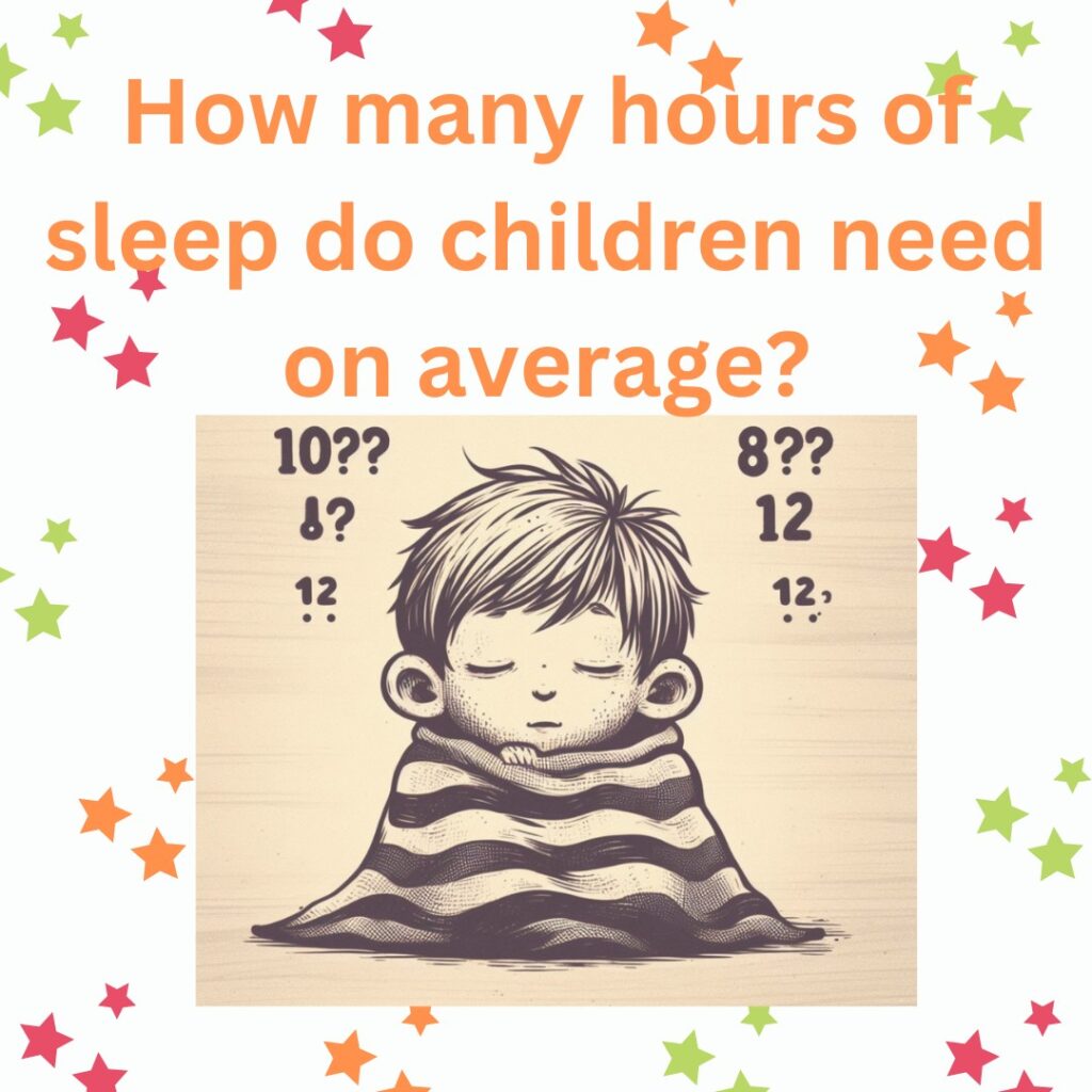 How Much Sleep Do Kids Need Each Night? Complete Children's Health